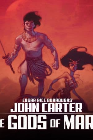John Carter: The Gods of Mars (2011 - 2012)