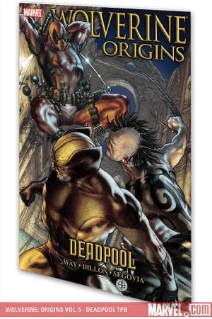 WOLVERINE: ORIGINS VOL. 5 - DEADPOOL TPB (2008 - Present)