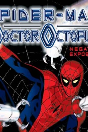 Spider-Man/Doctor Octopus: Negative Exposure (2003 - 2004)