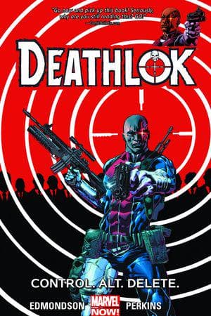 Deathlok Vol. 1: Control.Alt.Delete (Trade Paperback)