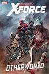 UNCANNY X-FORCE: OTHERWORLD PREMIERE HC (Hardcover) cover
