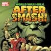 World War Hulk: Aftersmash (2007) #1