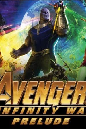 Marvel's Avengers: Infinity War Prelude (2018)