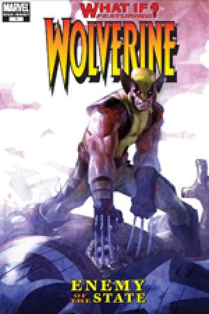What If? Wolverine Enemy of the State (2006)