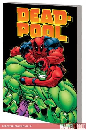 Deadpool Classic Vol. 2 (2009 - Present)