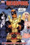 Deadpool Vol. 3: X Marks the Spot (Trade Paperback) cover