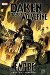 DAKEN: DARK WOLVERINE - EMPIRE TPB (Trade Paperback) cover