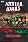DEADPOOL/AMAZING â€¨SPIDER-MAN/HULK: IDENTITY WARS PREMIERE HC (Trade Paperback) cover