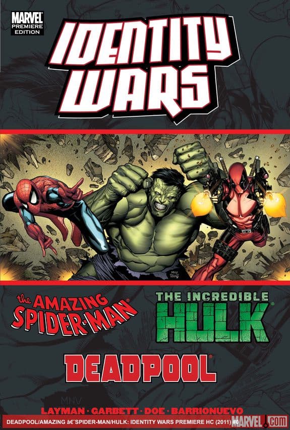 DEADPOOL/AMAZING â€¨SPIDER-MAN/HULK: IDENTITY WARS PREMIERE HC (Trade Paperback)