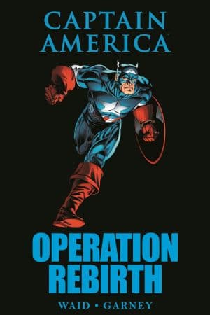 Captain America: Operation Rebirth (Hardcover)