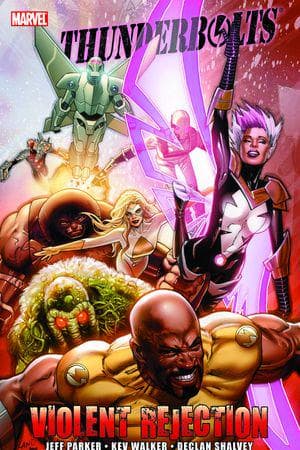 Thunderbolts: Violent Rejection (Trade Paperback)