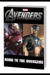 AVENGERS: ROAD TO MARVEL'S THE AVENGERS TPB (Trade Paperback) cover