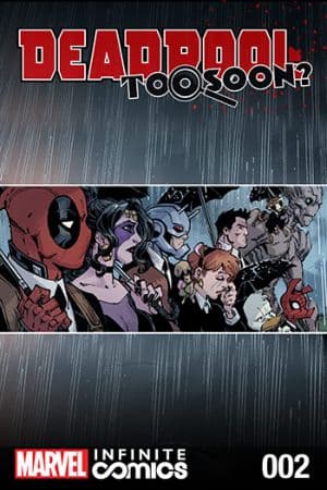 Deadpool: Too Soon? Infinite Comic (2016) #2