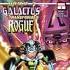 WHAT IF…? GALACTUS: GALACTUS TRANSFORMED ROGUE? (2025) #1