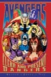 AVENGERS: CLEAR AND PRESENT DANGERS (Trade Paperback) cover