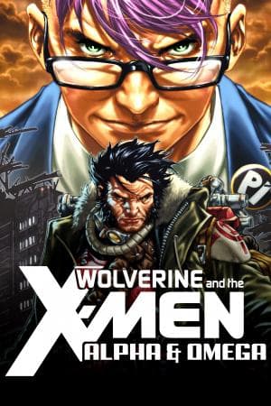 Wolverine & the X-Men: Alpha & Omega (2011 - 2012)