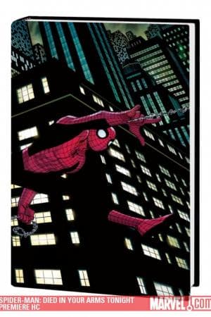 SPIDER-MAN: DIED IN YOUR ARMS TONIGHT TPB (2009 - Present)