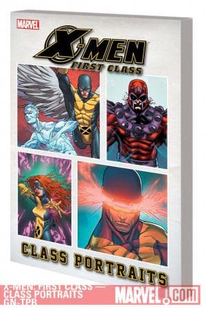 X-Men: First Class - Class Portraits (Trade Paperback)