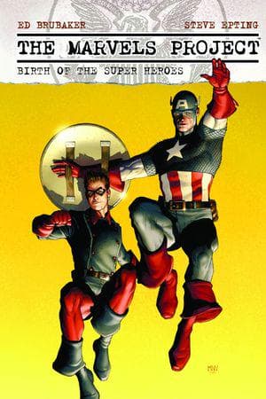 The Marvels Project: Birth of the Super Heroes (Trade Paperback)