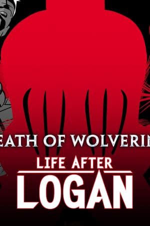 Death of Wolverine: Life After Logan (2014)