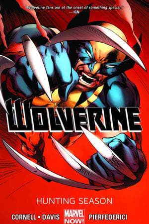 WOLVERINE VOL. 1: HUNTING SEASON (Trade Paperback)