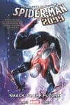 SPIDER-MAN 2099 VOL. 3: SMACK TO THE FUTURE TPB (Trade Paperback) cover