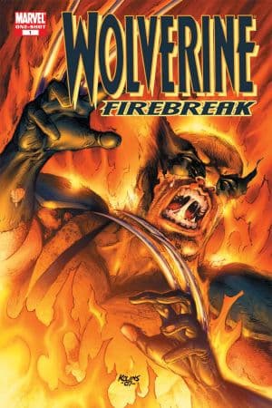 Wolverine: Firebreak One-Shot (2007) #1