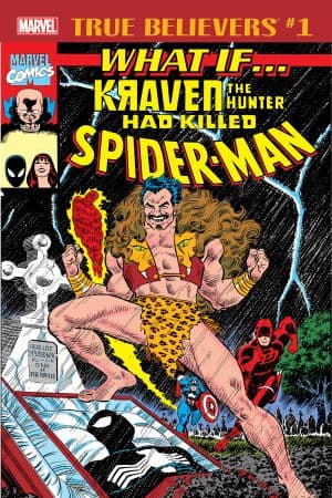 True Believers: What If Kraven the Hunter Had Killed Spider-Man? (2018)
