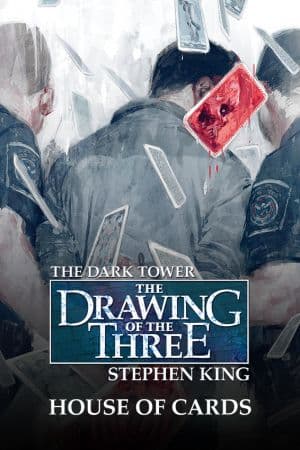 Dark Tower: The Drawing of the Three - House of Cards (2015)