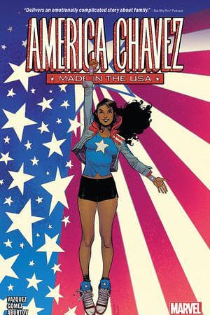 America Chavez: Made In The USA (Trade Paperback)
