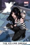 X-23 VOL. 1: THE KILLING DREAM PREMIERE HC (Hardcover) cover
