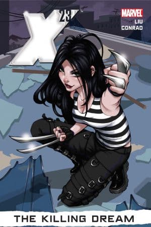 X-23 VOL. 1: THE KILLING DREAM PREMIERE HC (Hardcover)