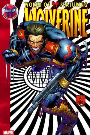 HOUSE OF M: WORLD OF M FEATURING WOLVERINE TPB (Trade Paperback)