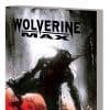 WOLVERINE MAX VOL. 3: VEGAS TPB (Trade Paperback)