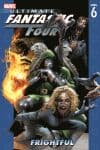 Ultimate Fantastic Four Vol. 6: Frightful (Trade Paperback) cover