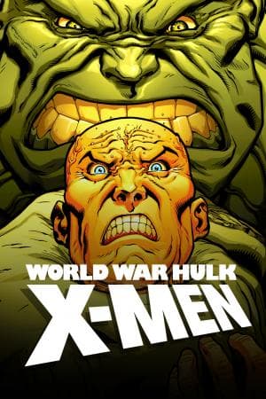 World War Hulk: X-Men (2007)