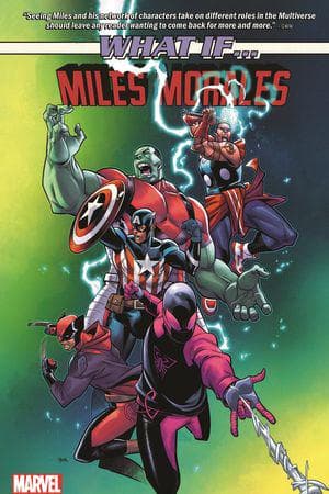 What If...? Miles Morales (Trade Paperback)
