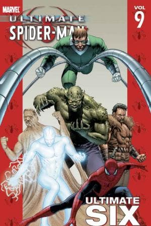Ultimate Spider-Man Vol. 9: Ultimate Six (Trade Paperback)
