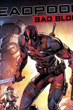 DEADPOOL: BAD BLOOD OGN-HC (2016)