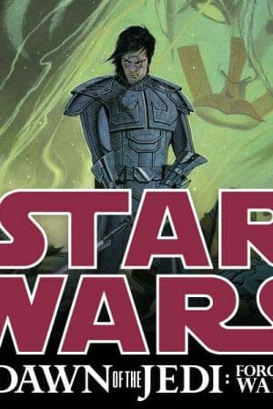 Star Wars: Dawn of the Jedi - Force War (2013 - 2014)
