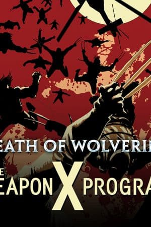 Death of Wolverine: The Weapon X Program (2014)