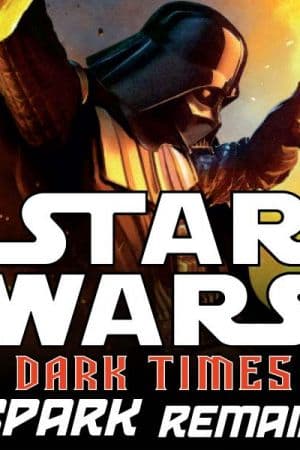 Star Wars: Dark Times - A Spark Remains (2013)