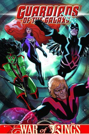 GUARDIANS OF THE GALAXY VOL. 3: WAR OF KINGS BOOK 2 TPB (Trade Paperback)