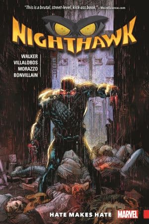 Nighthawk: Hate Makes Hate (Trade Paperback)