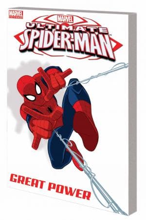 MARVEL UNIVERSE ULTIMATE SPIDER-MAN: GREAT POWER SCREEN CAP DIGEST (Digest)