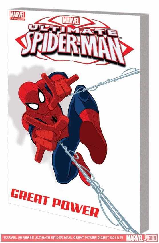 MARVEL UNIVERSE ULTIMATE SPIDER-MAN: GREAT POWER SCREEN CAP DIGEST (Digest)