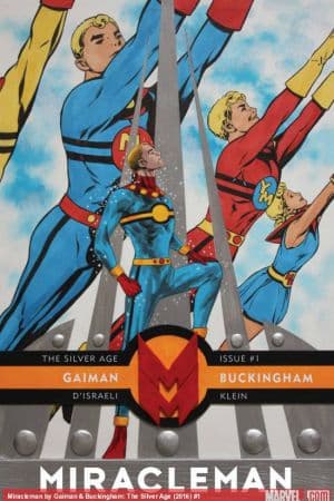Miracleman by Gaiman & Buckingham: The Silver Age (2022 - 2023)