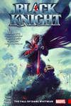 Black Knight: The Fall of Dane Whitman (Trade Paperback) cover