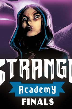 Strange Academy: Finals (2022 - 2023)