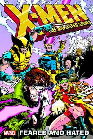 X-MEN: THE ANIMATED SERIES - FEARED AND HATED GN-TPB (Trade Paperback)